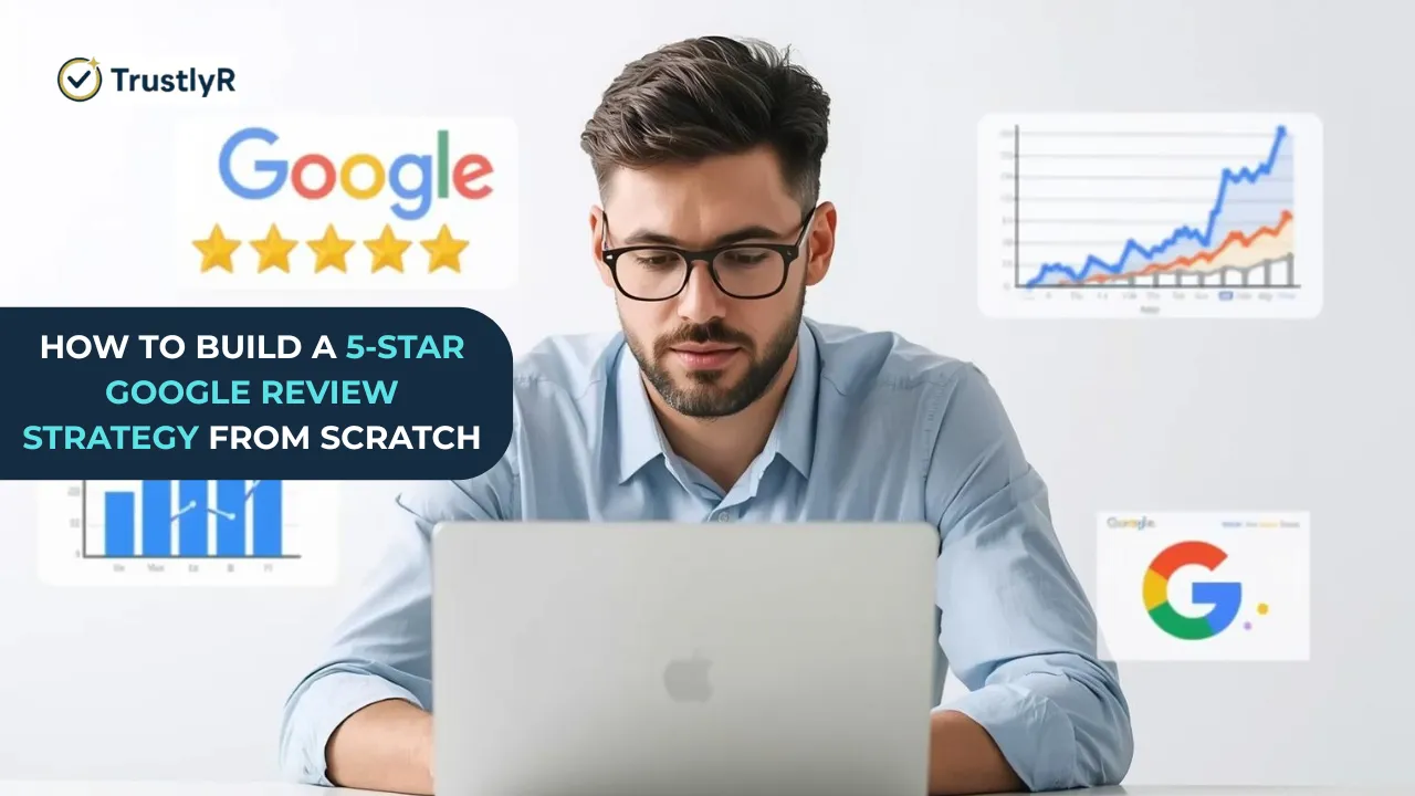 build 5-star Google review strategy